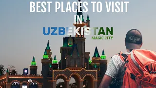 Best places to visit in Uzbekistan | Magic City | Tashkent | Gaming Zone | Exploring Uzbekistan