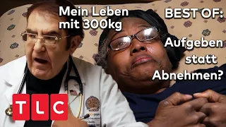 Best Of: Aufgeben statt Abnehmen? | Mein Leben mit 300 kg | TLC Deutschland