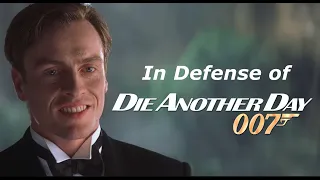 In Defense of Die Another Day