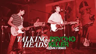 Talking Heads - Psycho Killer (Early Demo)