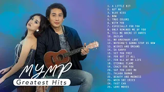 (Official Non-Stop) MYMP Best OPM Love Songs - Non-stop Greatest Hits