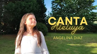 Canta Aleluya - Angelina Diaz