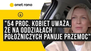 "54 proc. przepytanych kobiet uważa, że na oddziałach położniczo-ginekologicznych panuje przemoc"