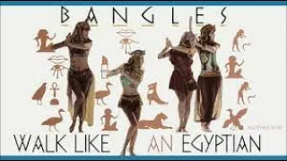 the Bangles - Walk Like An Egyptian (Special Re - Xtended Mix)