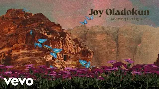 Joy Oladokun - Keeping The Light On (Official Audio)