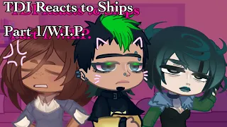 🍮 ‘ [ TDI REACTS ] ;; Ships 🔖 ‘ || Part 1 ;; 🍰 🍥 🍜