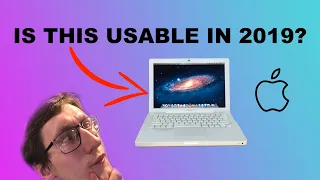 SHOULD YOU BUY THE 2007 MACBOOK IN 2019?