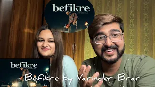 Reaction On Befikre ( Official Music Video ) - Varinder Brar | Latest Punjabi Songs 2023