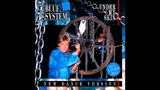 Blue System. Under My Skin. New Dance Version 2018 (Russian release)