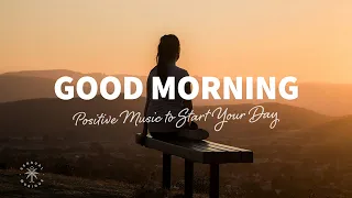 Good Morning ☕ Positive Music to Start Your Day | The Good Life No.45