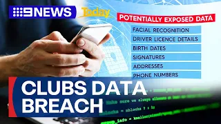 Cyber breach impacts data of more than a million NSW clubs visitors | 9 News Australia