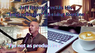Jeff Bezos Reveals His "Improductive" Morning Routine (Lex Fridman Podcast)