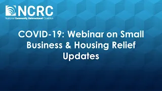 COVID-19: Webinar on Small Business & Housing Relief Updates