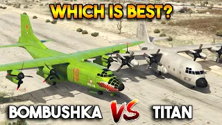 GTA 5 ONLINE : BOMBUSHKA VS TITAN (WHICH IS BEST?)