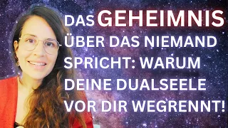 DUALSEELEN - Warum er vor dir wegläuft! DAS Geheimnis und wie du es löst. ❤️