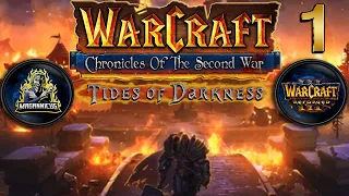 😱🔥** Warcraft 2 - Chronicles of the Second War : Tides of Darkness ** Episode 1 | III REFORGED | WC3