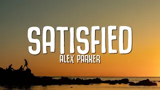 Alex Parker - Satisfied (Lyrics) ft. Bastien