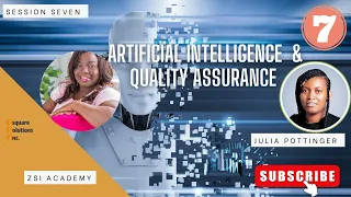 Session Seven - Artificial Intelligence and Quality Assurance - QA Tools and QA Metrics