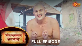 Sant Gajanan Shegaviche - Full Episode | 7 may 2022 | Marathi Serial | Sun Marathi