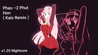 Nightcore - 2 Phut Hon Kaiz / Remix ( Phao)