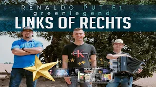 Renaldo Put ft. Greenlegend - Links of Rechts