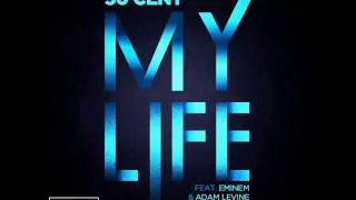 50 Cent ft. Eminem & Adam Levine - My Life [HQ]
