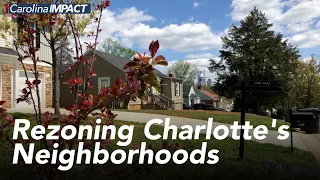 2040 Plan: Rezoning Charlotte's Neighborhoods - Carolina Impact: April 20, 2021