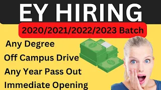 Latest Hiring | EY Hiring | 2019 | 2020 | 2021 | 2022 | 2023 Batch | Immediate Job | High Salary