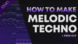 How To Make Melodic Techno - FL Studio Tutorial (+FREE FLP)