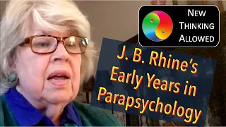J. B. Rhine's Early Years in Parapsychology with Barbara Ensrud