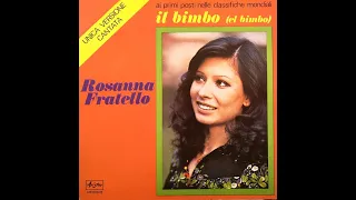 ROSANNA FRATELLO - Il bimbo [El bimbo] (1975)  [HQ]