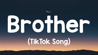 Kodaline - Brother (Lyrics) "And you're under fire, I will cover you" [TikTok Song]