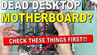 Desktop Motherboard Does not Start, Dead, No Power : Check These Things First On ANY MOTHERBOARD