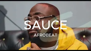 " SAUCE " Davido x Dave x omahlay x Wizkid x Dice x Rema Afrobeat Instrumental