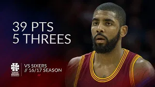 Kyrie Irving 39 pts 5 threes vs Sixers 16/17 season