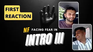 FACING FEAR!? NF Intro 3, First Reaction, Perception Album