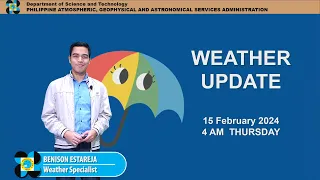 Public Weather Forecast issued at 4AM | February 15, 2024 - Thursday