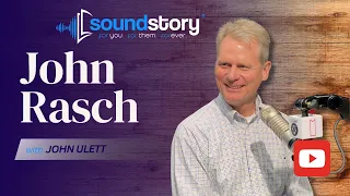 John Rasch // SoundStory