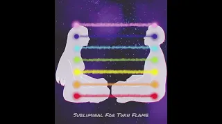 Subliminal For Twin Flame ☯︎