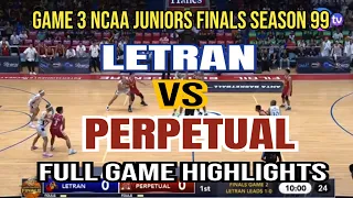 GAME 3 FINALS | LETRAN VS PERPETUAL FULL GAME HIGHLIGHTS.NCAA JUNIORS FINALS SEASON 99.#ncaaseason99