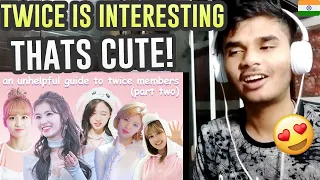 an unhelpful guide to twice members (part 2)  Indian Reaction