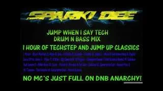 Sparki Dee -   1990s-00s -Jump When I Say Tech (Dark Jump Up & Techstep DnB)