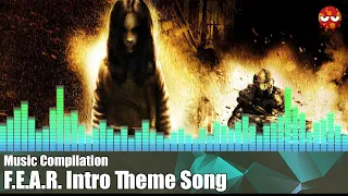 F.E.A.R. Intro theme song