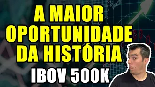 IBOVESPA 200 MIL PONTOS? IBOVESPA 500 MIL PONTOS? VEJA AQUI MAIOR OPORTUNIDADE DA HISTÓRIA DA BOLSA