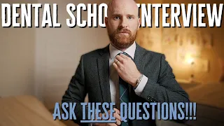 Questions to ASK in YOUR dental school interview