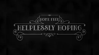 Crosby, Stills & Nash - Helplessly Hoping (Home Free Cover)