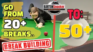 Go from 20+ to 50+ BREAKS | Snooker Break Building Tips