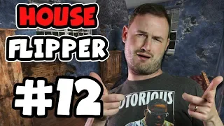 Sips Plays House Flipper (18/7/19) - #12 - Sips The Negotiator