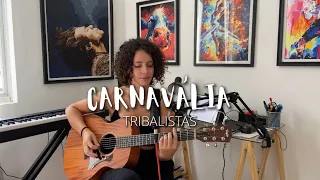 CARNAVÁLIA - Tribalistas (Cover de AMARINA)