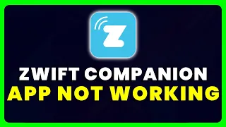 Zwift Companion App Not Working: How to Fix Zwift Companion App Not Working